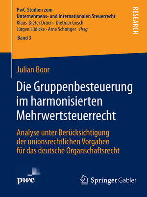 cover image of Die Gruppenbesteuerung im harmonisierten Mehrwertsteuerrecht